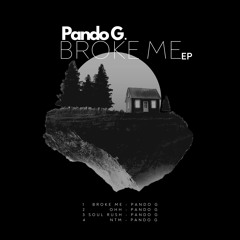 Broke Me