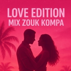 LOVE EDITION |BY DJ JAY971