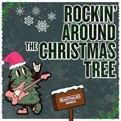 Brenda Lee - Rockin' Around The Christmas Tree [BradTheLAD Remix]