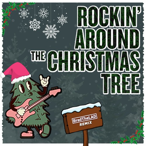 Stream Brenda Lee Rockin' Around The Christmas Tree [BradTheLAD Remix