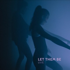 Let them be