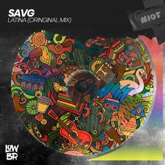 SAVG - Latina (Original Mix)