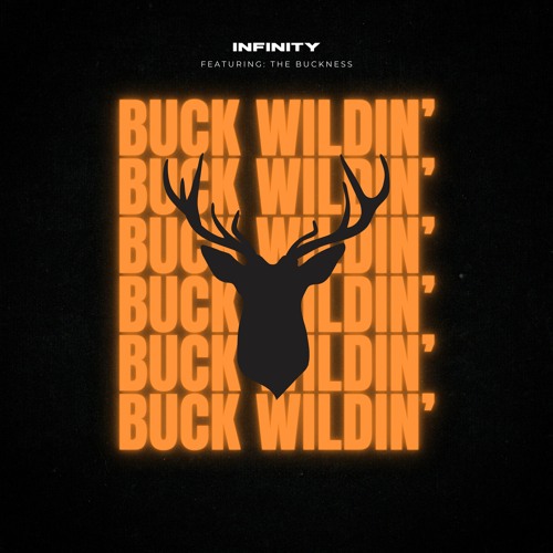 Buck Wildin' - (Feat. The Buckness)