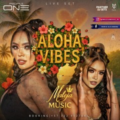 ALOHA VIBES - MALEJA MUSIC -2025