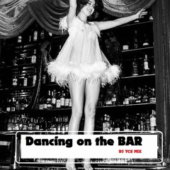 Dancing on the BAR