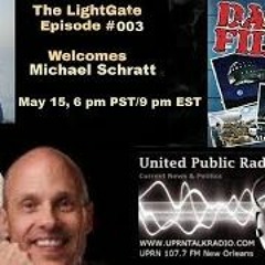 The Light Gate Welcomes Michael Schratt, May 15th, 2023 - UFOs