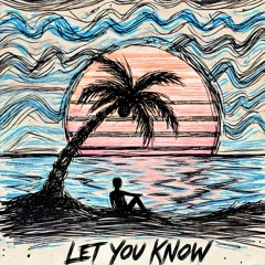 Let You Know