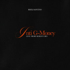 RICK SANTINO & INTI G-MONEY - Live from Ros Etudio