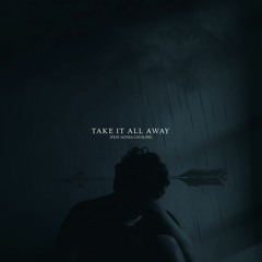 Take It All Away (feat. Alyssa Cavaleri) (Prod. Resource)