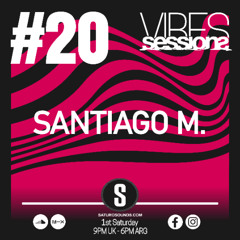 Santiago M. - VibeSessions #20 (01-02-25)