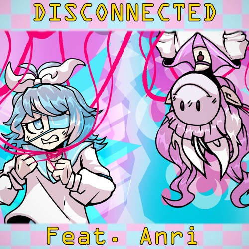 [ORIGINAL SONG] Disconnected (Feat. SYNTHV Anri)