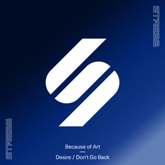 Because Of Art - Desire