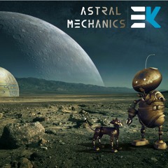 Astral Mechanics