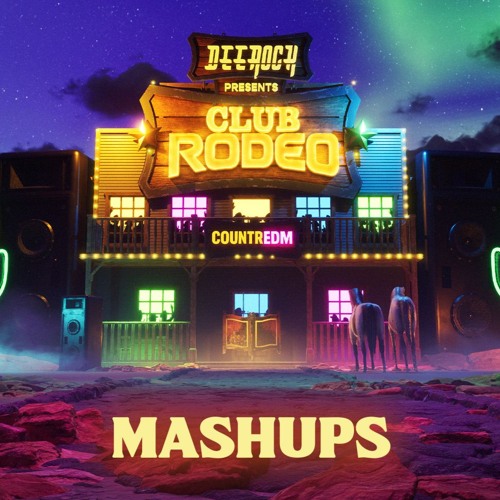 Country EDM (Club Rodeo Mashups)