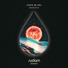 [Premiere] Cisco De Sol - Arenaya (Original Mix) [Sudam Recordings]