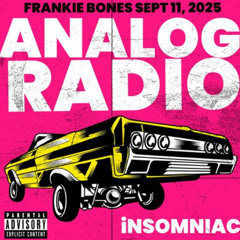 FRANKIE BONES PRESENTS: ELEMENTS ON ANALOG RADIO / POWERED BY INSOMNIAC / SEPT 11, 2025