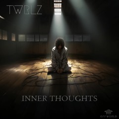 twrlz - Inner Thoughts [Free DL]