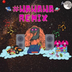 #WawawaRemix