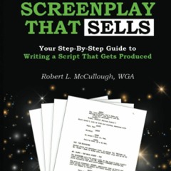✔DOWNLOAD✔BOOK Stop Screwing Around and Write a Screenplay that SELLS: Your Step-By-Step