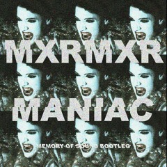 Maniac ( Memory of sound bootleg )