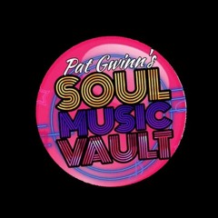 Pat Gwinn's Soul Vault 053124