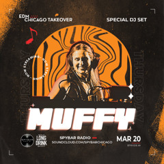 EDM Chicago Takeover Episode 49 - Muffy