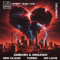 Ambush & Organic - No Love EP