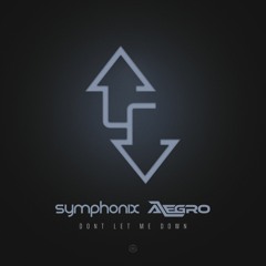 Symphonix & Alegro - Don't Let Me Down (Original Mix)