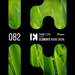 Danny Lloyd - Elements Radio Show 082