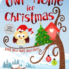 Download❤️️ [PDF]❤️️  Owl Be Home for Christmas (A Very Murder Christmas)