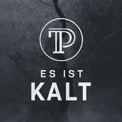 Es ist kalt