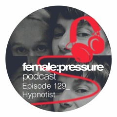 f:p podcast episode_129 Hypnotist