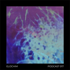 Podcast 017 - ELOCHIM