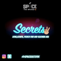 Secrets Pt 2 | Zouk, Kompa, French R&B And Kizomba Mix | Mixed By @SPACEEASTSYDE