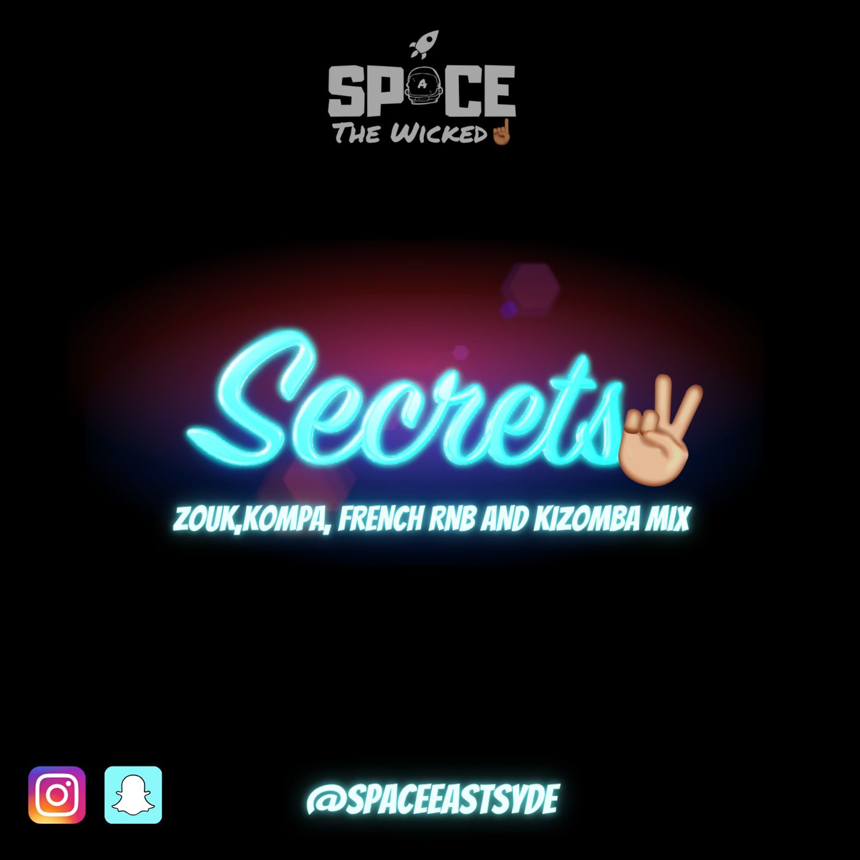 Secrets Pt 2 | Zouk, Kompa, French R&B And Kizomba Mix | Mixed By @SPACEEASTSYDE episode artwork