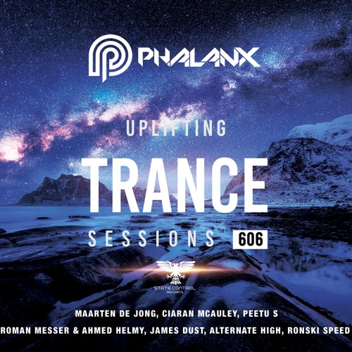 Stream DJ Phalanx - Uplifting Trance Sessions EP. 606 by State Control ...