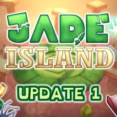 Jade Island - Update 1 (All credits to Nova MSM)