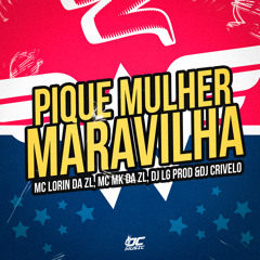 PIQUE MULHER MARAVILHA - [[DJ CRIVELO & LG PROD]]