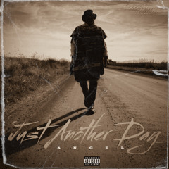 JUST ANOTHER DAY