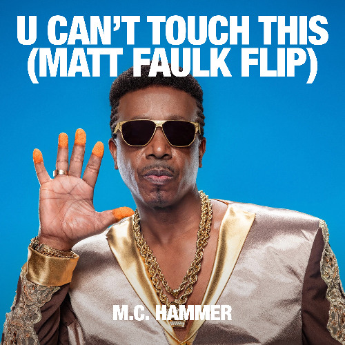 Stream U CAN'T TOUCH THIS - MC HAMMER (MATT FAULK FLIP) by Matt