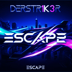 Escape (Extended Remix)