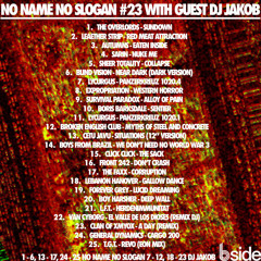 NO NAME NO SLOGAN RADIO #23 WITH GUEST DJ JAKOB