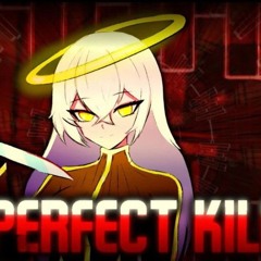 ~♤PerfectKill♤~ fnf rhythmic revolution