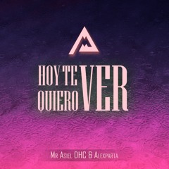Hoy Te Quiero Ver