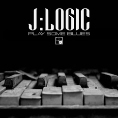 j:logic - Play Some Blues