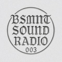 BSMNT SOUND RADIO 003