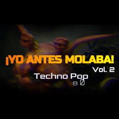 ¡Yo antes molaba! Vol. 2 Techno Pop 80'