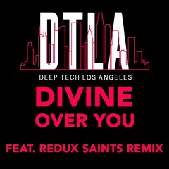 Divine - Over You (Redux Saints Remix)