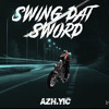 Скачать видео: #A7 Azh.YIC - Swing Dat Sword