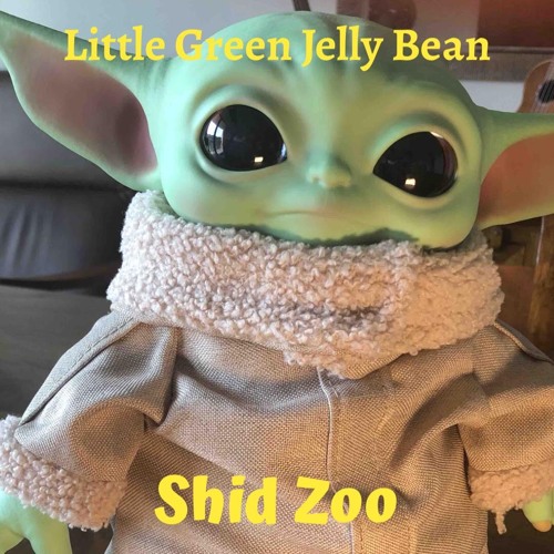 Little Green Jelly Bean A Baby Yoda Song By Shidzoo Little Green Jelly Bean A Baby Yoda Song By Shidzoo